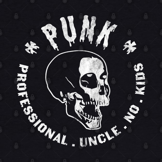 PUNK Professional Uncle No Kids Funny Skull Punk Rocker by OrangeMonkeyArt